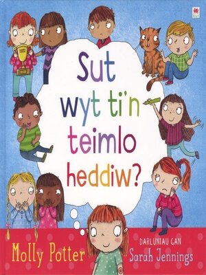 cover image of Sut Wyt Ti'n Teimlo Heddiw?